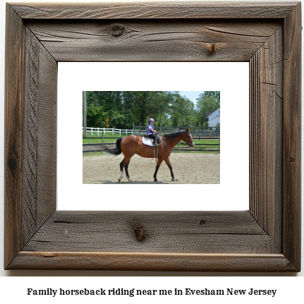 family horseback riding near me in Evesham, New Jersey